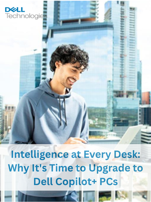 De-Risk Tomorrow and Upgrade to Dell Copilot+ PCs