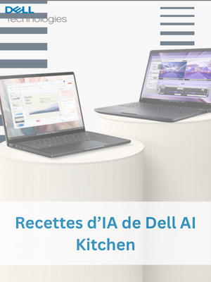 Recettes d’IA de Dell AI Kitchen