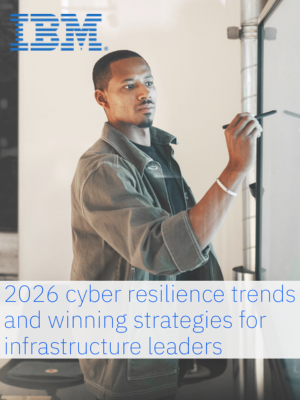 2026 Cyber Resilience Trends and Winning Strategies for Infrastructure Leaders