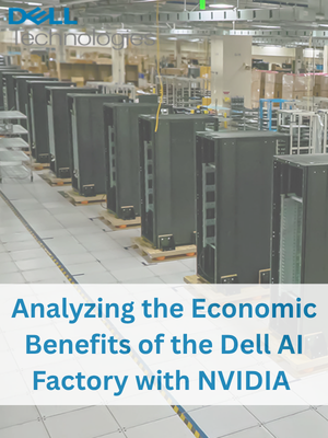 Analysing the Economic Benefits of the Dell AI Factory with NVIDIA