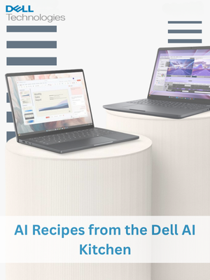 AI PC Recipes from the Dell AI PC Kitchen