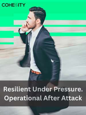 Resilient Under Pressure. Operational After Attack