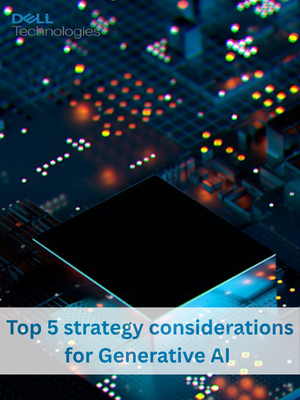 Top 5 Strategy Considerations for GenAI - Dell AI Factory with NVIDIA
