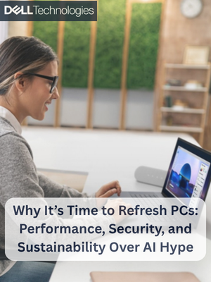Why It’s Time to Refresh PCs: Performance, Security, and Sustainability Over AI Hype