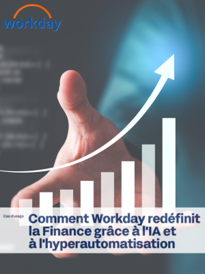 Comment Workday redéfinit la Finance grâce à l'IA et à l'hyperautomatisation
