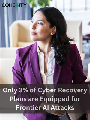 Only 3% of Cyber Recovery Plans are Equipped for Frontier AI Attacks