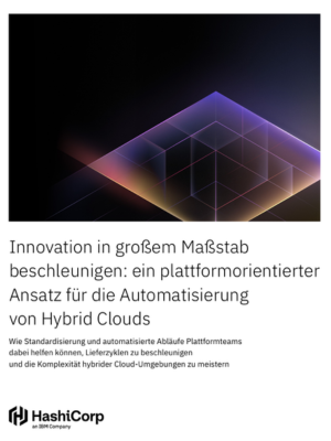 Innovation in großem Maßstab beschleunigen: ein plattformorientierter Ansatz für die Automatisierung von Hybrid Clouds