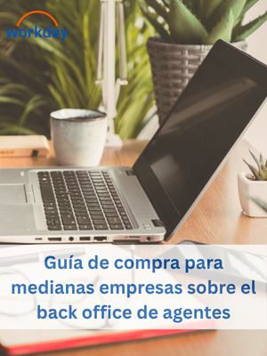 Guía de compra para medianas empresas sobre el back office de agentes